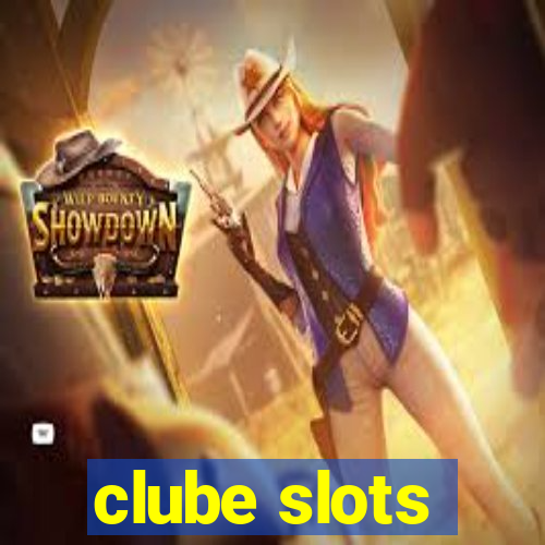 clube slots